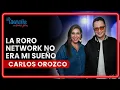 Download Lagu La Roro Network no era mi sueño I Carlos Orozco I Ep. 195 I La Linares