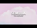 Download Lagu SEMULA -  FOR REVENGE  ( Lyrics )