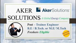 Aker Solutions Trainee Engineer B Tech M Tech Eligible