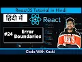 Error Boundaries in React Hindi Tutorial in Hindi