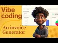 How I vibe coded this invoice generator