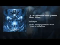 To De-Thrown The Witch Queen Of Mytos K'Unn - Bal-Sagoth