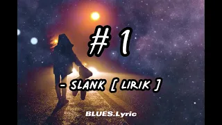  1 slank lirik lyrics slankers 1 slank