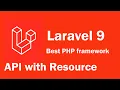 Laravel 9 tutorial - API with Resource