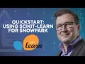 Quickstart Workshop Getting Started with Snowpark for Python with Scikit-learn