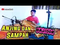 Download Lagu ANJING DAN SAMPAH ..||..VERSI BAJIDOR..|| COVER DERLAN #derlanofficial #anjingdansampah