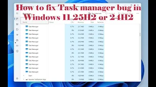 How To Fix Task Manager Bug In Windows 11 25H2 Or 24H2 