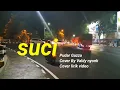 Download Lagu SUCI - Pudar Gazza | (over By Valdy nyonk) cover video lirik ( lokasi jembatan baru bandar kediri )