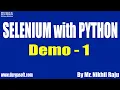 SELENIUM with PYTHON tutorials Demo - 1 by Mr Nikhil Raju On 11-03-2021 8AM IST