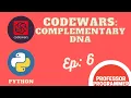 CodeWars Complementary DNA In Python 6