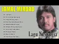 Download Lagu Jamal Mirdad Full Album Lagu Terbaik Sepanjang Masa  Kumpulan Lagu Hits Nostalgia Indonesi
