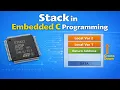 Stack Memory in Embedded Systems LIFO Stack Frames Memory Segments