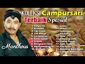 Download Lagu Koleksi Campursari Terbaik Spesial '' MANTHOUS '' full