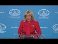 Russian MFA Spokeswoman Maria Zakharova briefing, Moscow, May 7, 2026