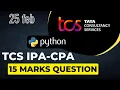 TCS Xplore iPA CPA 25 Feb 2023 Python 15 marks question Solution Code