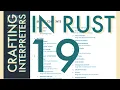Rust Programming Crafting Interpreters Day 19 Chapter 14