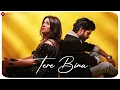 Tere Bina - Official Music Video | Salman Ali \u0026 Muskaan | Sajid