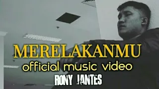 Download Rony Jantes - Merelahkanmu { Official Music Video } MP3