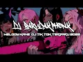 Download Lagu DJ BARUDAK PHONK TERROR MELODY KANE  DJ TIK TOK TERBARU 2025(slowed + reverb)