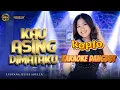 Download Lagu Lusyana Jelita - Kau Asing Di Mataku | Karaoke Dangdut Koplo Om. Adella