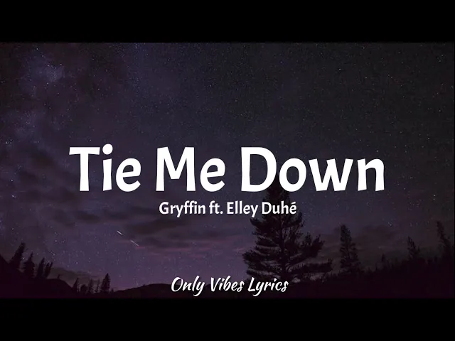 Download MP3 Gryffin - Tie Me Down [Slowed Tiktok] (Lyrics) ft. Elley Duhé | Hold me up tie me down [Tiktok Song]