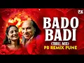 Download Lagu BADO BADI (AAY HAAY OOY HOY) | INSTAGRAM TRENDING | TROLL MIX | PB REMIX PUNE | FATEH ALI KHAN