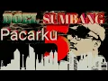 Download Lagu DOEL SUMBANG ||PACARAKU 5|| Tembang kenangan