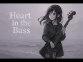 Lagu NeunN - Heart in the Bass