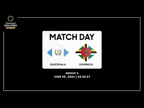 Download MP3 Guatemala vs Dominica | Concacaf Qualifiers - Road to 2026