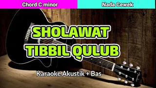 SHOLAWAT TIBBIL QULUB - KARAOKE NADA CEWEK