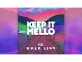 Download Lagu Marshmello - KeEp IT MeLLo Feat. Omar LinX