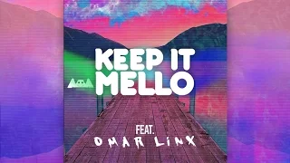 marshmello keep it mello feat omar linx