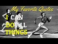 Wilma Rudolph - I can do all things
