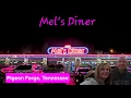 Mel s Diner - Pigeon Forge Tennessee