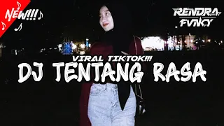 Download DJ VIRAL TIKTOK!!! || Dj Tentang Rasa || Remix By : @rendrafvnky MP3