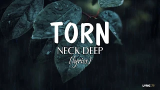 Download Torn (lyrics) - Neck Deep MP3