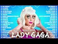 Lagu Best 15+ Lady Gaga Songs Playlist 2025 ❤️ Lady Gaga Greatest Hits Collection 🎵 Trending Pop Songs