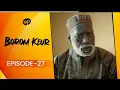 Download Lagu BOROM KEUR - Saison 1 - Episode 27 **VOSTFR**