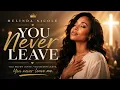  You Never Leave Me God - Melinda Nicole 
