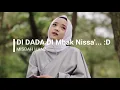 Download Lagu (10 jam) DI DADA DI 10 Jam 23 Menit 45 detik (12345) intro Ya Maulana Mbak Nissa'