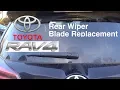 Toyota Rav 4 How To Change The Rear Wiper Blade