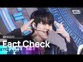 Download Lagu NCT 127(엔시티 127) - Fact Check (불가사의; 不可思議) @인기가요 inkigayo 20231015