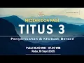 Download Lagu Titus 3 | Mezbah Doa Pagi (Penyembahan \u0026 Khotbah Berseri)