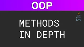 Object Oriented Programming in Java Methods In-Depth Part 7