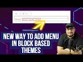 New Way to Add Menus in Block Based Themes Navigation Block in Site Editor WordPress 5 9 Update