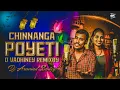 Download Lagu Chinnaga Poyeti O Vadhiney Folk Dj Song Remix By Dj Aravind Smiley Dj Praveen Smiley