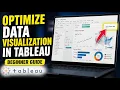 How to Optimize Data Visualization with Tableau - Beginner Guide