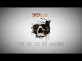 FLAT BLACK - IT S OKAY TO BE ANGRY