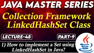 Java Collection Framework LibkedHashset Class Part-9 Java Tutorial for Beginners Tpoint Tech