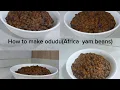 Download Lagu How to make African yam beans / Odudu recipe (super delicious)